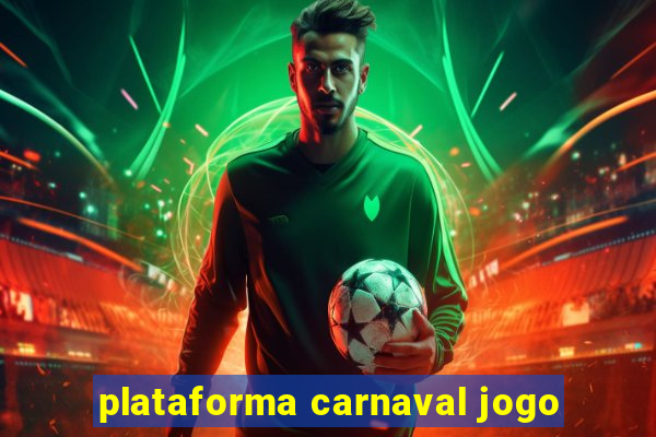 plataforma carnaval jogo